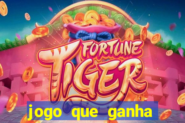 jogo que ganha dinheiro sem depositar